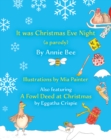 Image for It was Christmas Eve Night (a parody) : Also featuring A Fowl Deed at Christmas by Eggatha Crispie