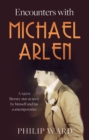 Image for Encounters with Michael Arlen