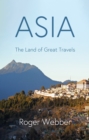 Image for Asia  : the land of great travels