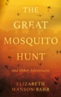 Image for The great mosquito hunt and other adventures