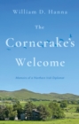 Image for The corncrake&#39;s welcome  : memoirs of a Northern Irish diplomat