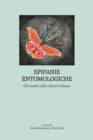 Image for Epifanie entomologiche  : gli insetti nella cultura Italiana
