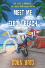Image for Meet me at Elbow Beach  : two years in Bermuda...the longest party ever thrown!