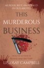 Image for This murderous business  : murder, riot and fraud in old Argyll