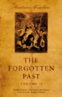 Image for The forgotten past  : another eclectic collection of little known stories from the annals of historyVolume II