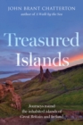 Image for Treasured islands  : journeys round the inhabited islands of Great Britain and Ireland