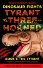 Image for Tyrant vs. Three-Horned : Book 1: The Tyrant