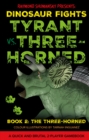 Image for Tyrant vs. Three-Horned : Book 2: The Three-Horned