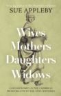 Image for Wives - Mothers - Daughters - Widows