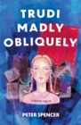 Image for Trudi madly obliquely