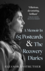 Image for A memoir in 65 postcards &amp; the recovery diaries