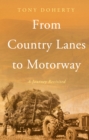 Image for From Country Lanes to Motorway