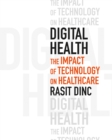 Image for Digital health  : the impact of technology on healthcare
