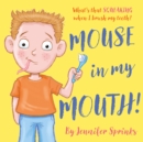 Image for Mouse in my Mouth!