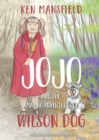 Image for Jojo and the Amazing Adventures of Wilson Dog