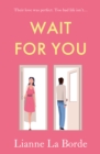 Image for Wait For You: A Breathtaking Sliding Doors, Second Chance Romance