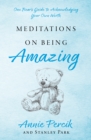 Image for Meditations On Being Amazing: One Bear&#39;s Guide to Acknowledging Your Own Worth