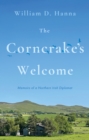 Image for The corncrake&#39;s welcome: memoirs of a Northern Irish diplomat