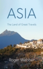 Image for Asia: the land of great travels