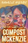 Image for The Lies and Tells of Compost Mckenzie