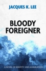 Image for Bloody foreigner