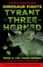 Image for Tyrant vs. Three-Horned: Book 2: The Three-Horned