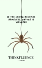 Image for If the Spider Becomes Homeless, Nature Is Violated
