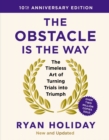 Image for The Obstacle is the Way: 10th Anniversary Edition