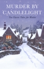 Image for Murder by Candlelight : Ten Classic Tales for Winter