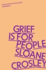 Image for Grief Is for People: A Memoir