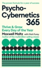 Image for Psycho-Cybernetics 365