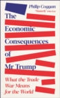 Image for The Economic Consequences of Mr Trump