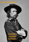 Image for Custer&#39;s Indian Battles