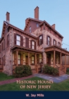 Image for Historic Houses of New Jersey: [Illustrated Edition]