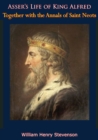 Image for Asser&#39;s Life of King Alfred, Together with the Annals of Saint Neots