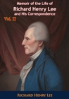 Image for Memoir of the Life of Richard Henry Lee and His Correspondence Vol. II