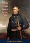 Image for Life of Major-General Zachary Taylor
