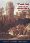 Image for Warwick Castle and its Earls From Saxon Times to the Present Day Vol. I