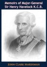 Image for Memoirs of Major-General Sir Henry Havelock K.C.B.