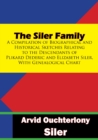 Image for Siler Family: A Compilation of Biographical and Historical Sketches: Relating to the Descendants of Plikard Dederic and Elizabeth Siler, With Genealogical Chart