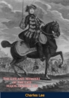 Image for Life and Memoirs of the Late Major General Lee, Second in Command to General Washington: During the American Revolution, to Which are Added, his Political and Military Essays