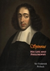 Image for Spinoza His Life and Philosophy [2nd Edition]