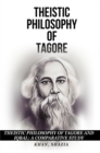 Image for Theistic Philosophy of Tagore and Iqbal: A Comparative Study