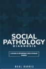 Image for A critique of contemporary social pathology diagnosis