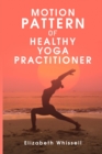 Image for Motion pattern of healthy yoga practitioner