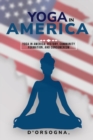 Image for Yoga in America : History, Community Formation, and Consumerism