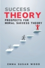 Image for Prospects for Moral Success Theory