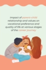 Image for Impact of parent child relationship and values on vocational preference and quality of life at various