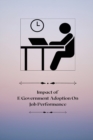 Image for Impact of E-government adoption on job performance