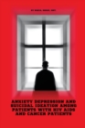 Image for Anxiety Depression And Suicidal Ideation Among Patients With Hiv aids And Cancer Patients